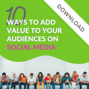 Adding Value to Your Audiences on Social Media