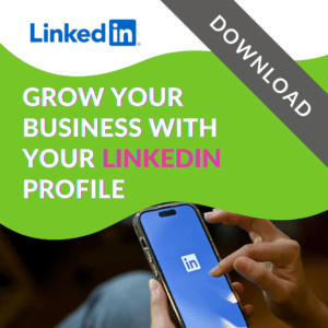 Grow your business with your Linkedin profile